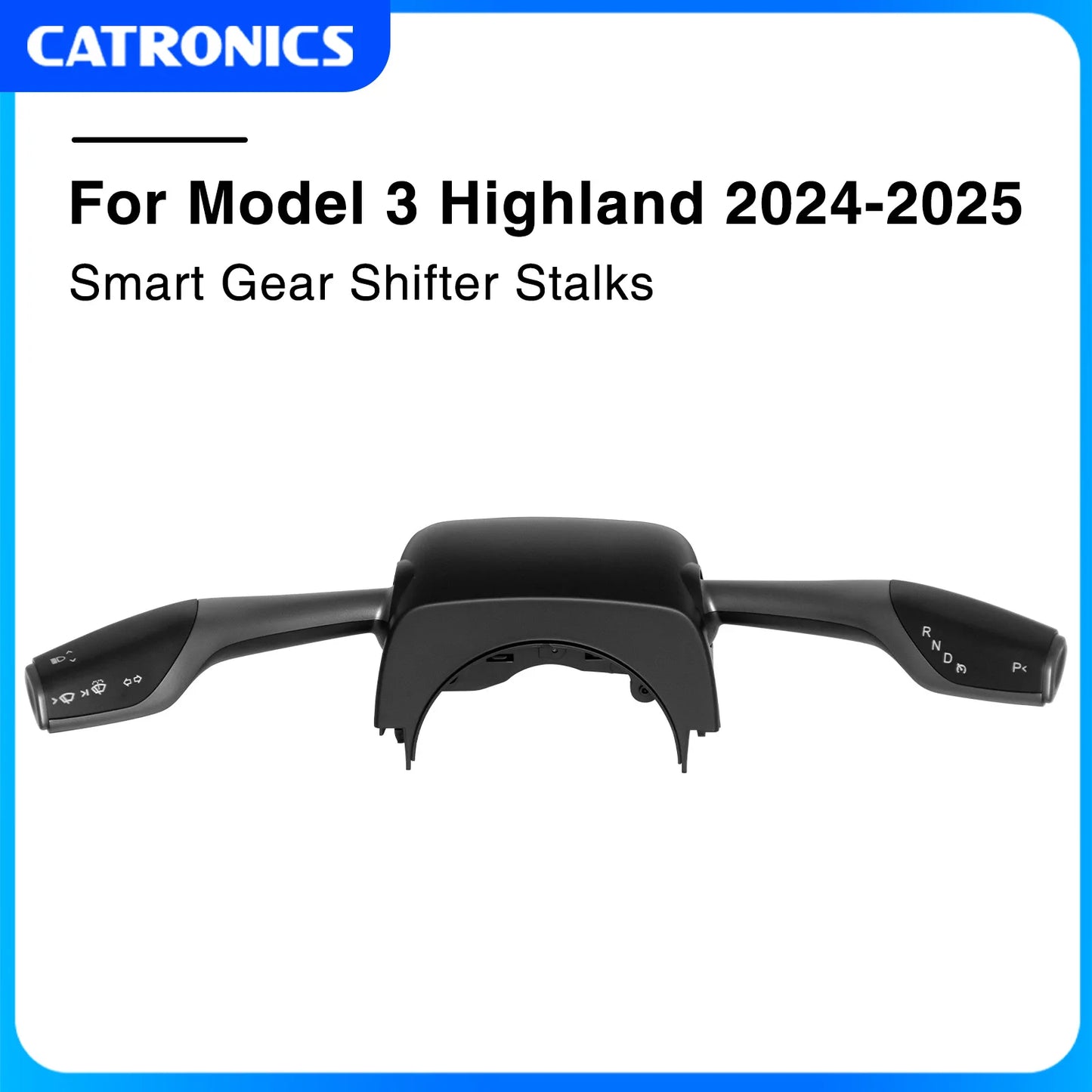Catronics For Tesla Model 3 Highland Gear Shift Turn Stalks Gear Shifter Lever Signal Wiper Handle Shift Lever Car Accessories